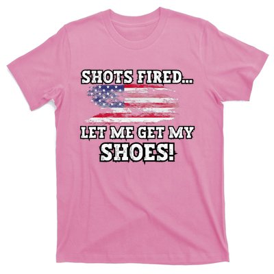 Shots Fired Let Me Get My Shoes T-Shirt