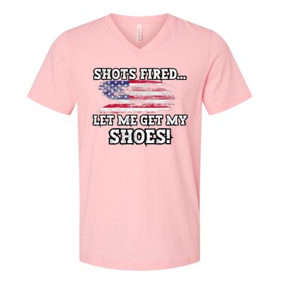 Shots Fired Let Me Get My Shoes V-Neck T-Shirt