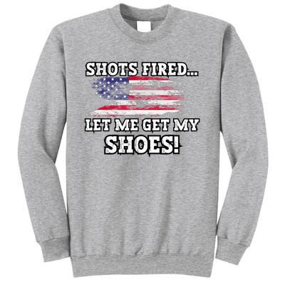 Shots Fired Let Me Get My Shoes Sweatshirt