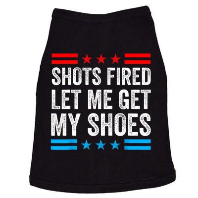 Shots Fired Let Me Get My Shoes Doggie Tank