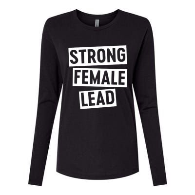 Strong Female Lead Gift Womens Cotton Relaxed Long Sleeve T-Shirt