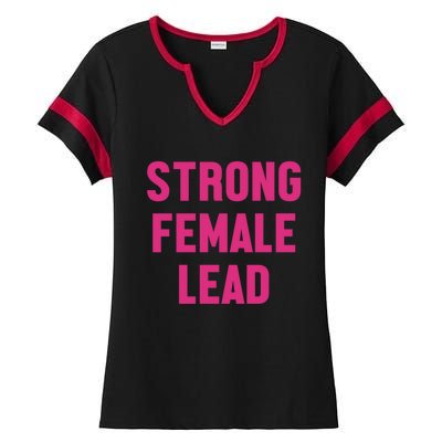 Strong Female Lead Gift Ladies Halftime Notch Neck Tee