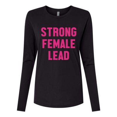 Strong Female Lead Gift Womens Cotton Relaxed Long Sleeve T-Shirt