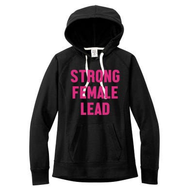 Strong Female Lead Gift Women's Fleece Hoodie