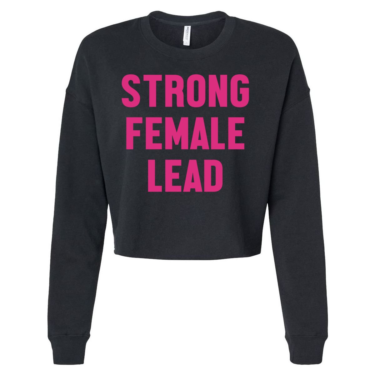 Strong Female Lead Gift Cropped Pullover Crew