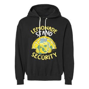 Summer Fun Lemonade Stand Security Boss Lemonade Garment-Dyed Fleece Hoodie