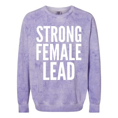 Strong Female Lead Gift Colorblast Crewneck Sweatshirt