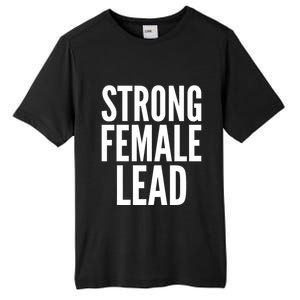 Strong Female Lead Gift Tall Fusion ChromaSoft Performance T-Shirt