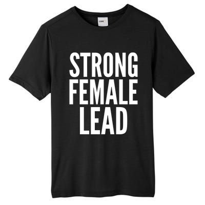 Strong Female Lead Gift Tall Fusion ChromaSoft Performance T-Shirt