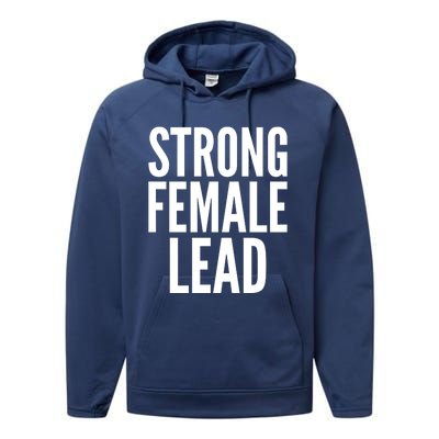 Strong Female Lead Gift Performance Fleece Hoodie