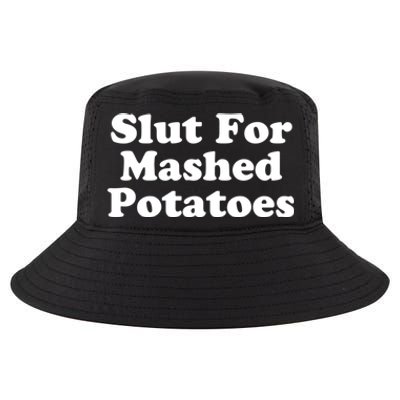 Slut For Mashed Potatoes Funny Potato Foodie Cool Comfort Performance Bucket Hat