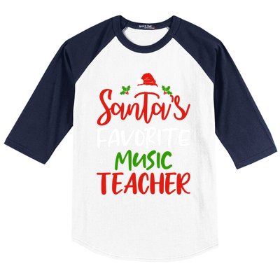 SantaS Favorite Music Teacher Funny Christmas Funny Gift Funny Gift Baseball Sleeve Shirt