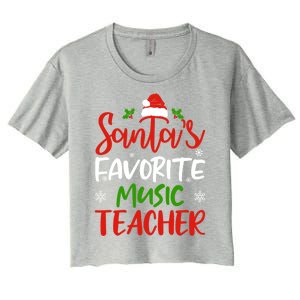 SantaS Favorite Music Teacher Funny Christmas Funny Gift Funny Gift Women's Crop Top Tee