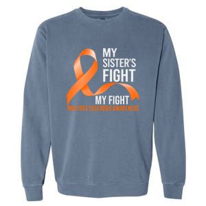 Sister's Fight My Fight Multiple Sclerosis Ms Warrior Gift Garment-Dyed Sweatshirt