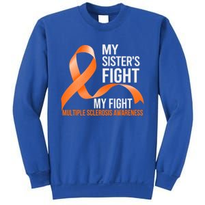 Sister's Fight My Fight Multiple Sclerosis Ms Warrior Gift Sweatshirt