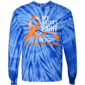 Sister's Fight My Fight Multiple Sclerosis Ms Warrior Gift Tie-Dye Long Sleeve Shirt