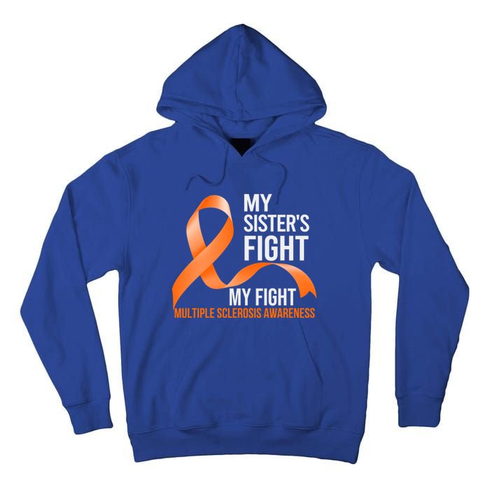 Sister's Fight My Fight Multiple Sclerosis Ms Warrior Gift Tall Hoodie