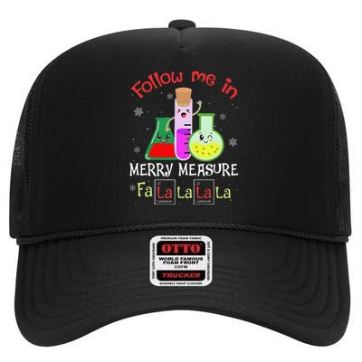 Science Follow Me In Merry Measure Fa La La La La Christmas  High Crown Mesh Back Trucker Hat