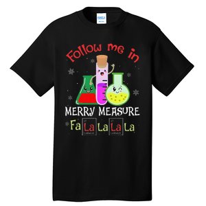 Science Follow Me In Merry Measure Fa La La La La Christmas  Tall T-Shirt