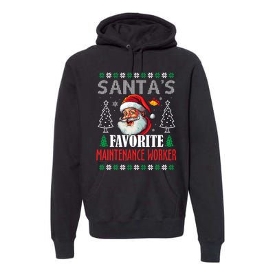 SantaS Favorite Maintenance Worker Funny Christmas Premium Hoodie