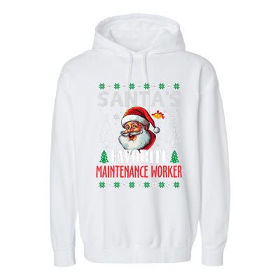 SantaS Favorite Maintenance Worker Funny Christmas Garment-Dyed Fleece Hoodie