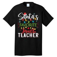 SantaS Favorite Math Teacher Xmas Light Santa Hat Christmas Tall T-Shirt