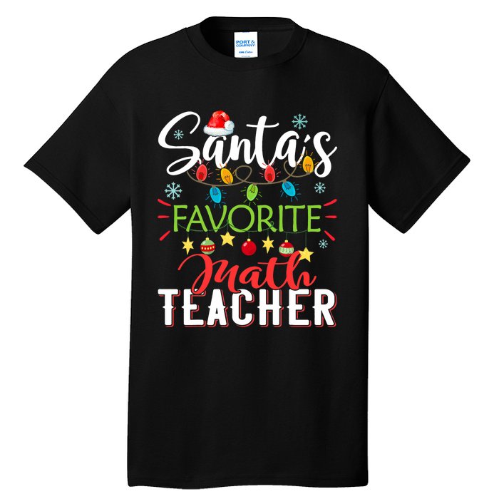 SantaS Favorite Math Teacher Xmas Light Santa Hat Christmas Tall T-Shirt