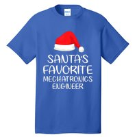 SantaS Favorite Mechatronics Engineer Matching Family Xmas Gift Tall T-Shirt