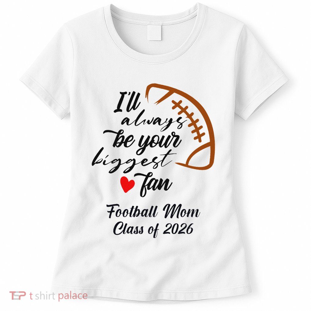 Senior Football Mom Class Of 2026 Graduation Graduate Womens T-Shirt