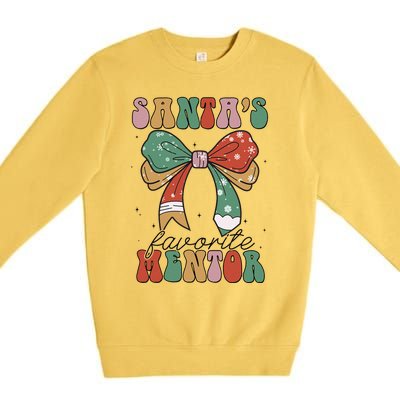 SantaS Favorite Mentor Coquette Bow Christmas Merry Xmas Premium Crewneck Sweatshirt