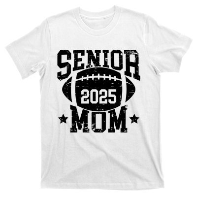 Senior Football Mom Graduation Class Of 2025 Senior 25 T-Shirt