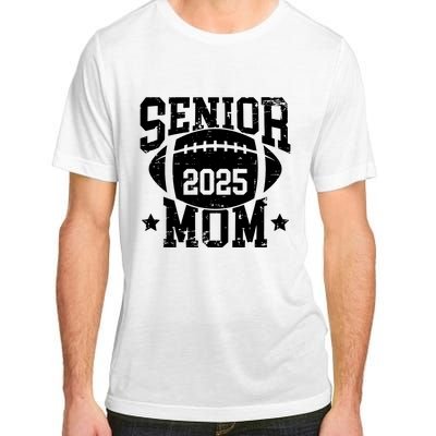 Senior Football Mom Graduation Class Of 2025 Senior 25 Adult ChromaSoft Performance T-Shirt