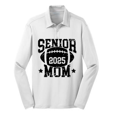 Senior Football Mom Graduation Class Of 2025 Senior 25 Silk Touch Performance Long Sleeve Polo