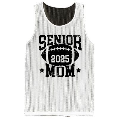 Senior Football Mom Graduation Class Of 2025 Senior 25 Mesh Reversible Basketball Jersey Tank