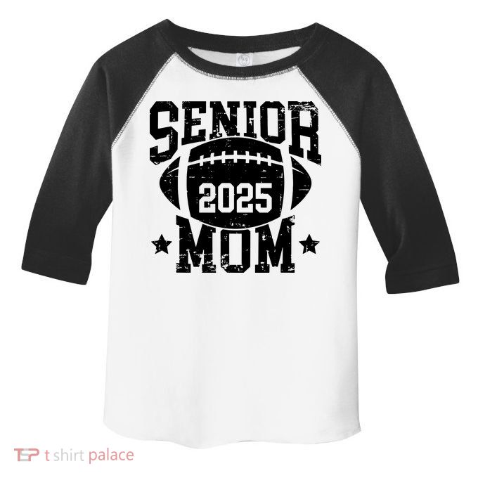 Senior Football Mom Graduation Class Of 2025 Senior 25 Toddler Fine Jersey T-Shirt