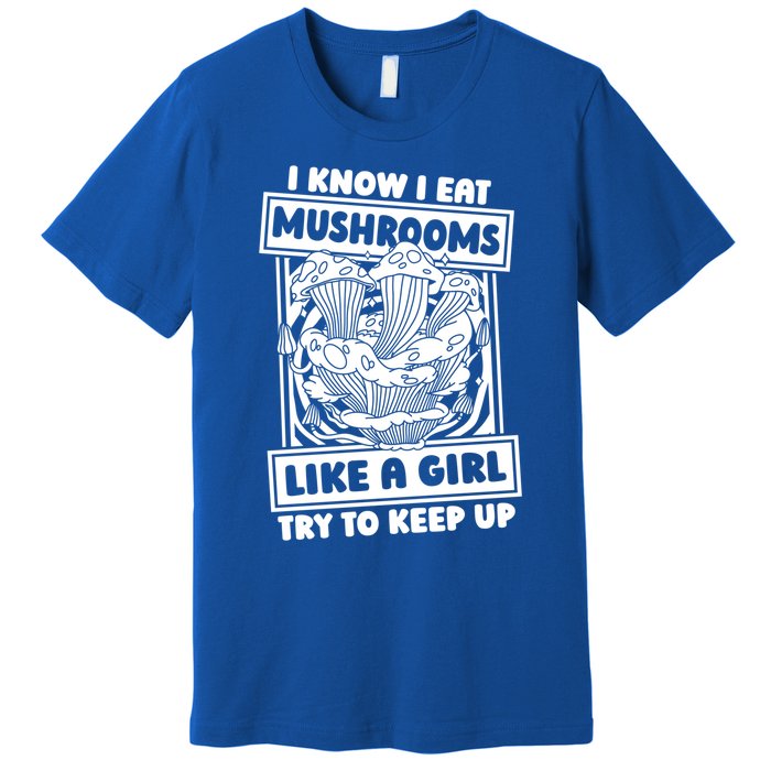 Shrooming Fungi Mycology Hunter Mushrooming Mushroom Meaningful Gift Premium T-Shirt