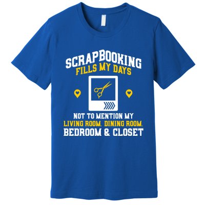 Scrapbooking Fills My Days Gift Premium T-Shirt