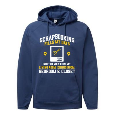 Scrapbooking Fills My Days Gift Performance Fleece Hoodie