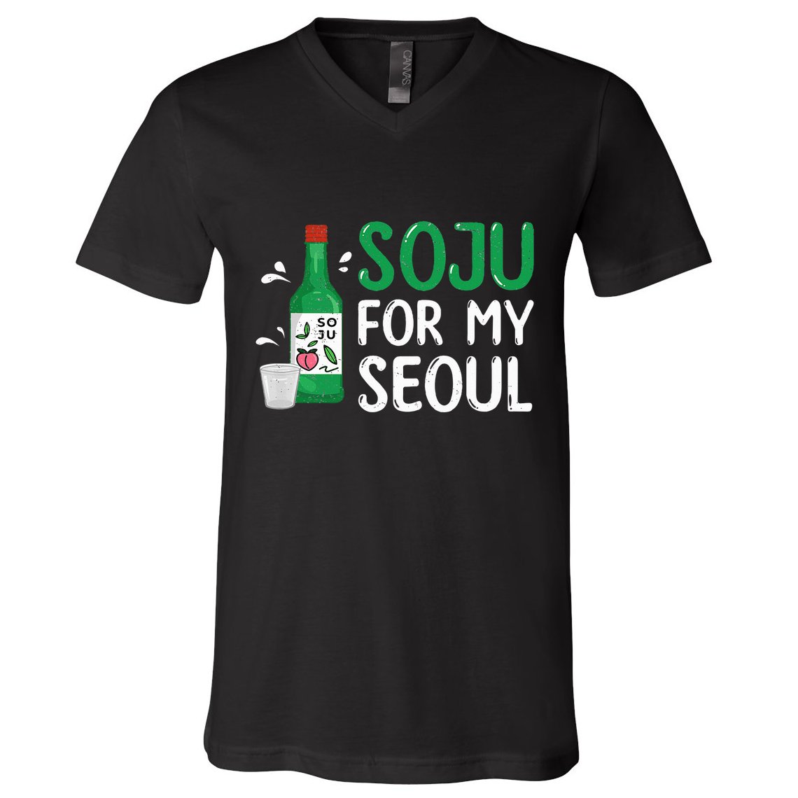 Soju For My Seoul Funny Soju Korean Liquor Drink V-Neck T-Shirt