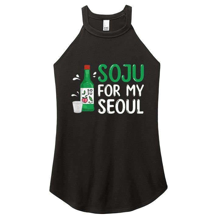 Soju For My Seoul Funny Soju Korean Liquor Drink Women's Perfect Tri Rocker Tank