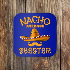 Seester Funny Mexican Sister Joke Humor Cinco De Mayo Cute Gift Coaster