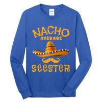 Seester Funny Mexican Sister Joke Humor Cinco De Mayo Cute Gift Tall Long Sleeve T-Shirt