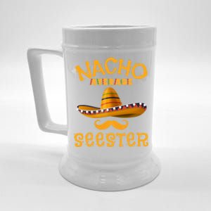 Seester Funny Mexican Sister Joke Humor Cinco De Mayo Cute Gift Beer Stein