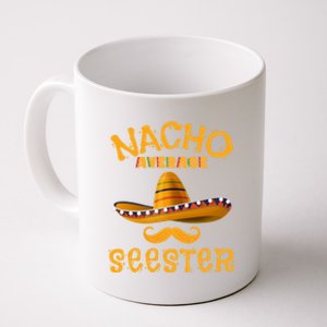 Seester Funny Mexican Sister Joke Humor Cinco De Mayo Cute Gift Coffee Mug