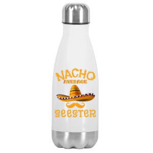 Seester Funny Mexican Sister Joke Humor Cinco De Mayo Cute Gift Stainless Steel Insulated Water Bottle