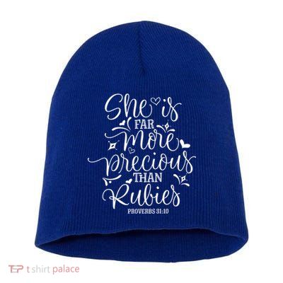 She's Far More Precious Than Jewel Bible Christian Religious Gift Short Acrylic Beanie
