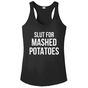 Slut For Mashed Potatoes Funny Gag Gift Ladies PosiCharge Competitor Racerback Tank