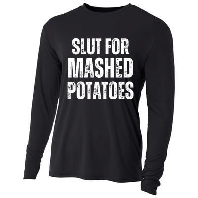 Slut For Mashed Potatoes Funny Gag Gift Cooling Performance Long Sleeve Crew