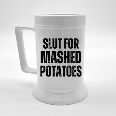 Slut For Mashed Potatoes Funny Gag Gift Beer Stein