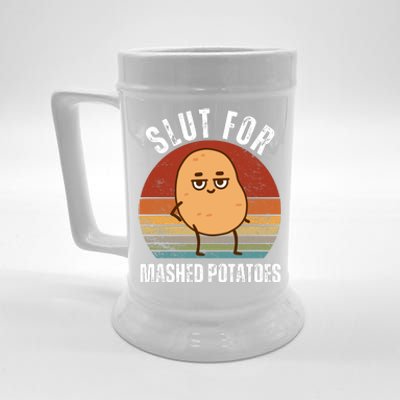 Slut For Mashed Potatoes Beer Stein